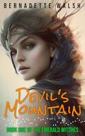Devil's Mountain (The Devlin Legacy #1) by Bernadette Walsh