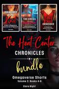 The Heat Center Chronicles 4-6: Omegaverse Shorts Bundle by Elara Night