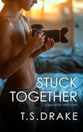Stuck Together: A Gay Erotic Short Story by T. S. Drake