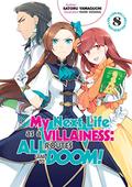 My Next Life as a Villainess: All Routes Lead to Doom!  Volume 8 by Satoru Yamaguchi