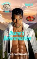 Duane's Determination: Brotherhood Protectors World (Broken Wheel Ranch #9) by Deanna L. Rowley