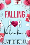 Falling for Valentine by Katie Reus