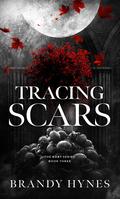 Tracing Scars (KORT #3) by Brandy Hynes