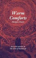 Warm Comforts by Morgan Dante