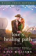 Love's Healing Path by Lacy Williams
