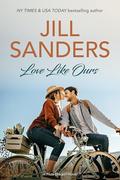 Love Like Ours (Pride Oregon #17) by Jill Sanders