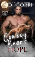 Cowboy Bear's Hope: A Fated Mates Paranormal Shifter Romance by C.D. Gorri
