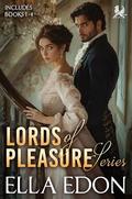 Lords of Pleasure (1-4): Historical Regency Romance by Ella Edon