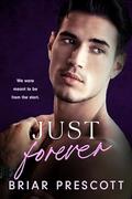 Just Forever (Brighton U #2) by Briar Prescott