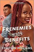 Frenemies with Benefits (Peachtree Cove #3) by Synithia Williams