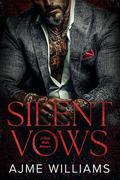 Silent Vows by Ajme Williams