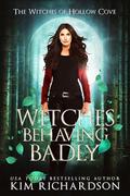 Witches Behaving Badly by Kim Richardson