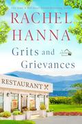 Grits & Grievances by Rachel Hanna