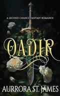 Qadir: A Second Chance Fantasy Romance (Lords of Magic #4) by Aurrora St. James
