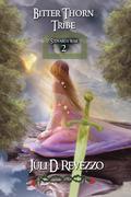 Bitter Thorn Tribe (Stewards War #2) by Juli D. Revezzo