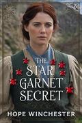 The Star Garnet Secret by Hope Winchester