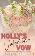 Holly's Valentine Vow: A Steel Raiders MC novella by Darlene Tallman