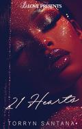 21 Hearts by Torryn Santana