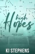 High Hopes (Coastal Rivals #3) by Ki Stephens
