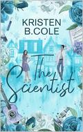The Scientist by Kristen B. Cole, Margo Lipschultz