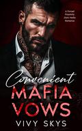 Convenient Mafia Vows by Vivy Skys