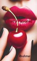 Cherry Flavored Breakup by Brandon Brehmer