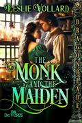 The Monk and the Maiden (The De Veres #4) by Leslie Vollard