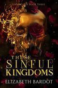 These Sinful Kingdoms by Beth Evans