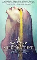 Mirrorstrike by Benjanun Sriduangkaew