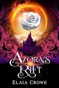 Azora's Rift (Lowan's Song #2) by Elaia Crowe
