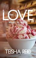 Mari & Amir (Recipe For Love #7) by Teisha Reid