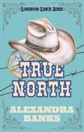 True North by Alexandra Banks