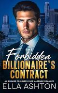 The Forbidden Billionaire's Contract: An Enemies to Lovers Fake Marriage Romance by Ella Ashton