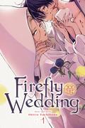 Firefly Wedding, Vol. 1 by Oreco Tachibana