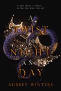 A Twist of Night and Day (The Asteria Chronicles #1) by Aubrey Winters