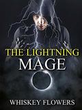 The Lightning Mage by Whiskey Flowers