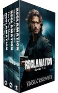 Reclamation Bookset: Books 1 - 3 by Erosa Knowles