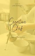 Creative Chef by Jodi Morrell