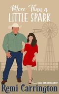 More Than a Little Spark (Cowboys of Stargazer Springs Ranch #9) by Remi Carrington