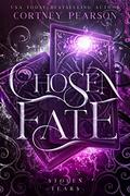 Chosen Fate: A Fantasy Romance (Stolen Tears #3) by Cortney Pearson