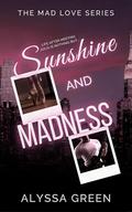 Sunshine and Madness by Alyssa Green