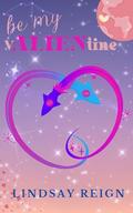 be my vALIENtine (Spacetacular holiday novellas #2) by Tamsyn Bester