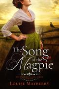 The Song of the Magpie (The Darnalay Castle #4) by Louise Mayberry