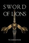 Sword of Lions (Fateful #1) by TZ Krasner