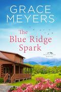 The Blue Ridge Spark by Grace Meyers