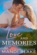 Love and Memories (Love in Blackwater #4) by Mandi Blake