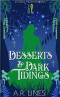 Desserts & Dark Tidings: Luella's Duet: Book 2 by A. R. Lines