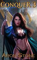 Conquer 3 (Conquering the Kingdom #3) by Aron Stone