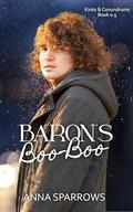 Baron's Boo-boo (Kinks & Conundrums #1) by Anna Sparrows