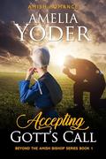 Accepting Gott's Call by Amelia Yoder